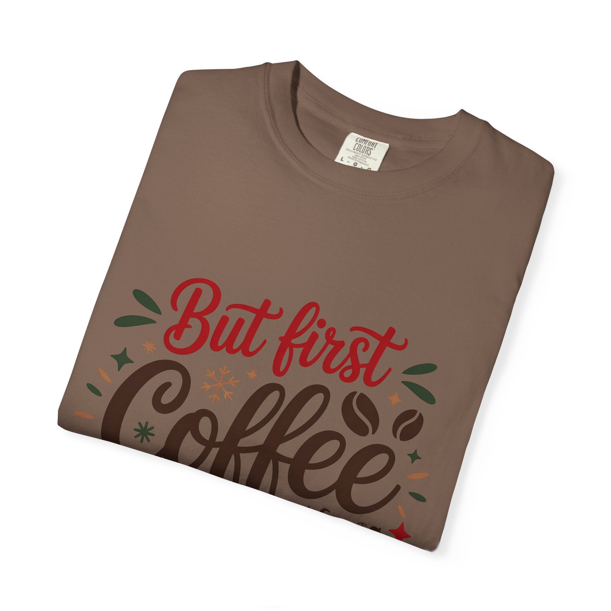 But First Coffee Then Adulting T-Shirt