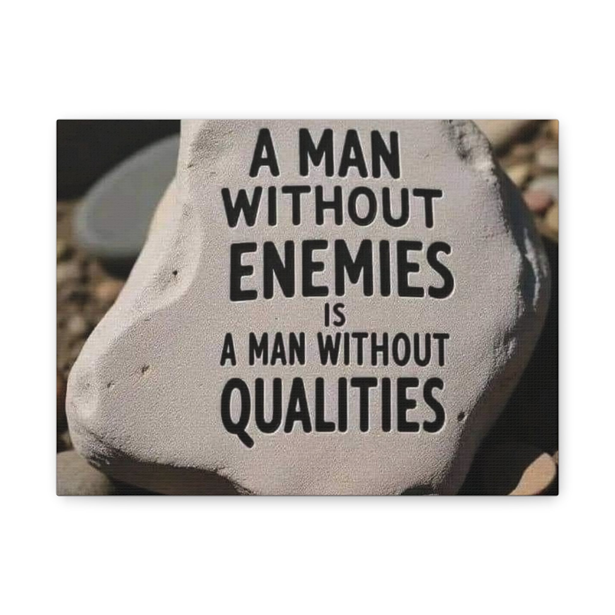 Canvas Wall Art – "A Man Without Enemies Is A Man Without Qualities" Motivational Quote
