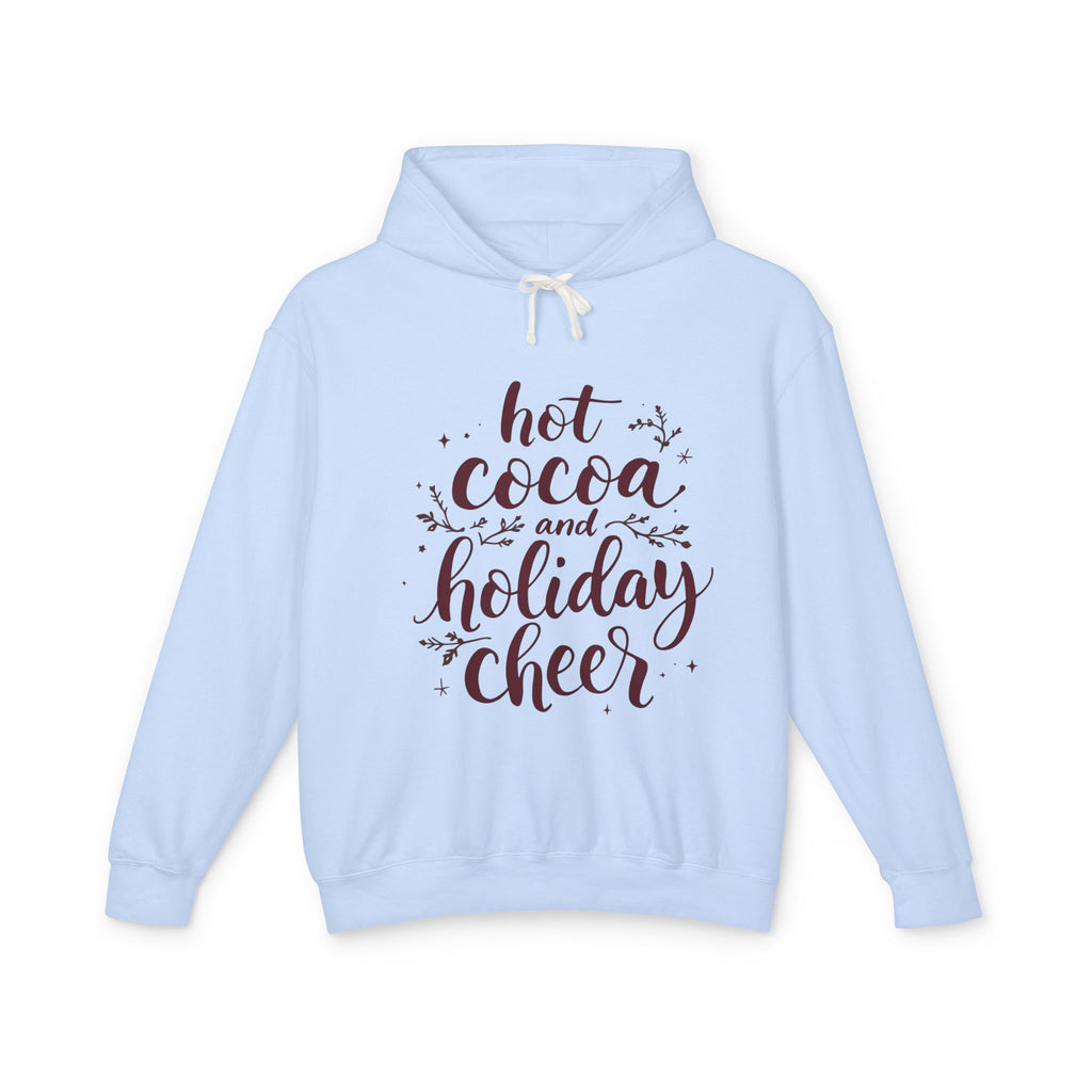 Holiday Cheer Hoodie — "Hot Cocoa and Holiday Cheer" Lightweight Pullover